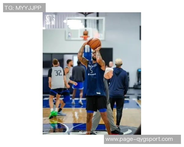 新赛季备战热潮来袭独行侠训练场上精彩瞬间回顾 新赛季备战热潮来袭独行侠训练场上精彩瞬间回顾