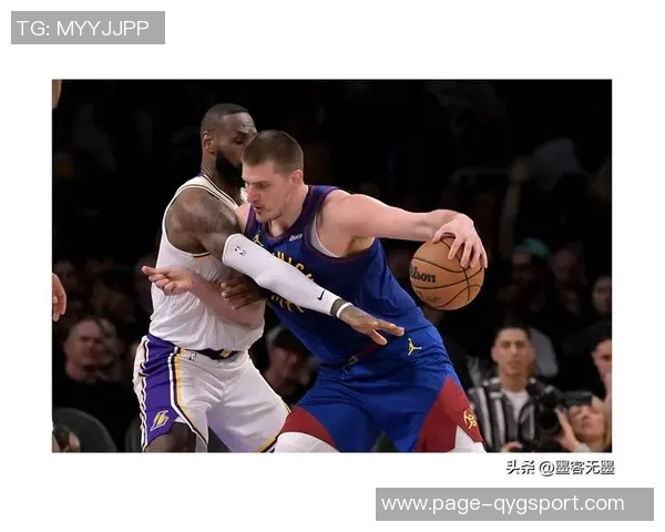 约基奇背靠背两场仅得9篮板却展现出准三双实力引发球迷热议