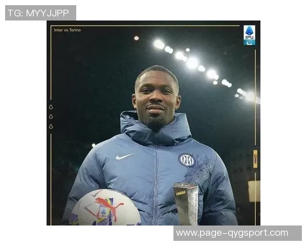 托尼盛赞小图拉姆进化完美称其为意甲最强球员